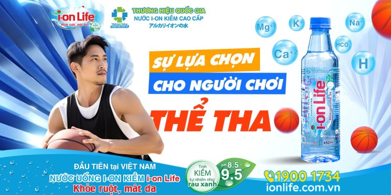 Nước i-on Life – Lựa chọn lý tưởng cho người chơi thể thao